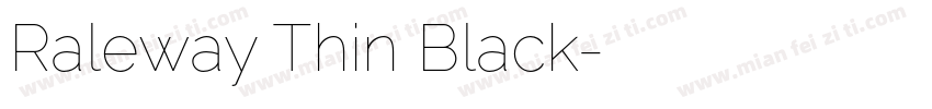 Raleway Thin Black字体转换